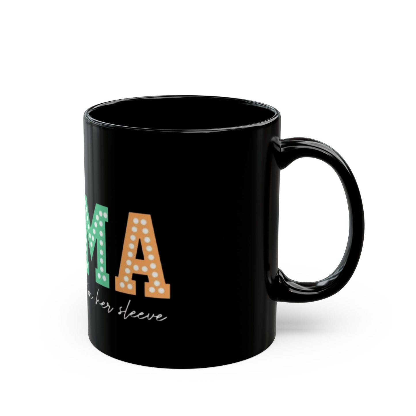 This Mama Wears Her Heart On Her Sleeve Black Mug - 11oz & 15oz Coffee Cup for Moms