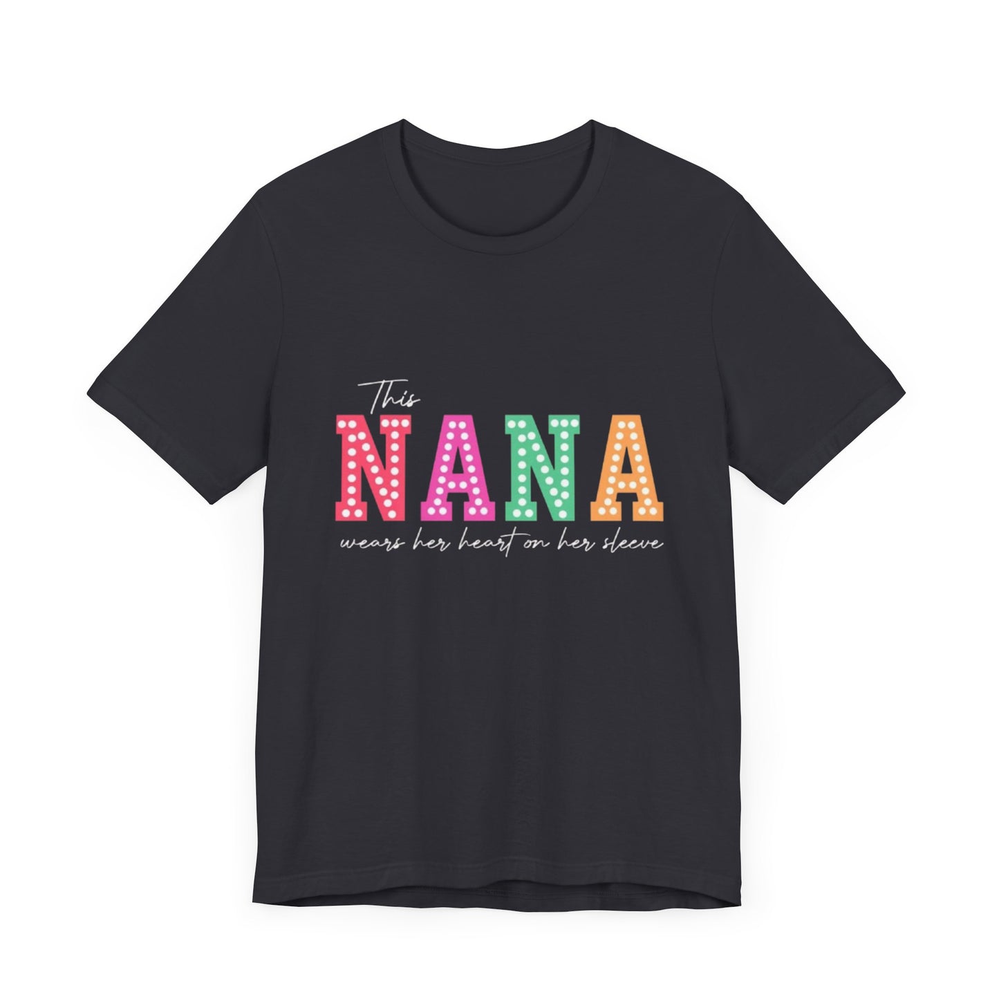 This NANA Wears Her Heart on Her Sleeve T-Shirt
