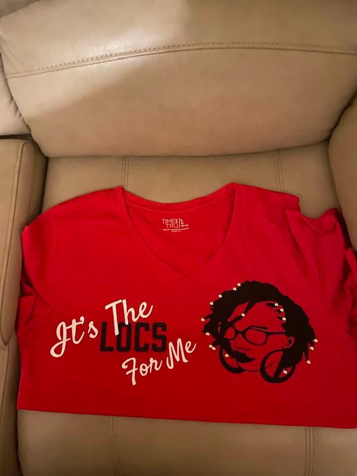 It's The Locs For Me Shirt