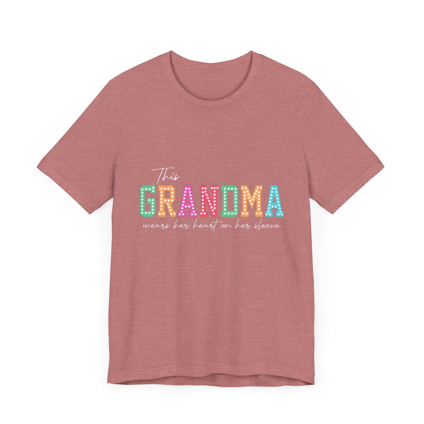 This Grandma Wears Her Heart On Her Sleeves T-Shirt