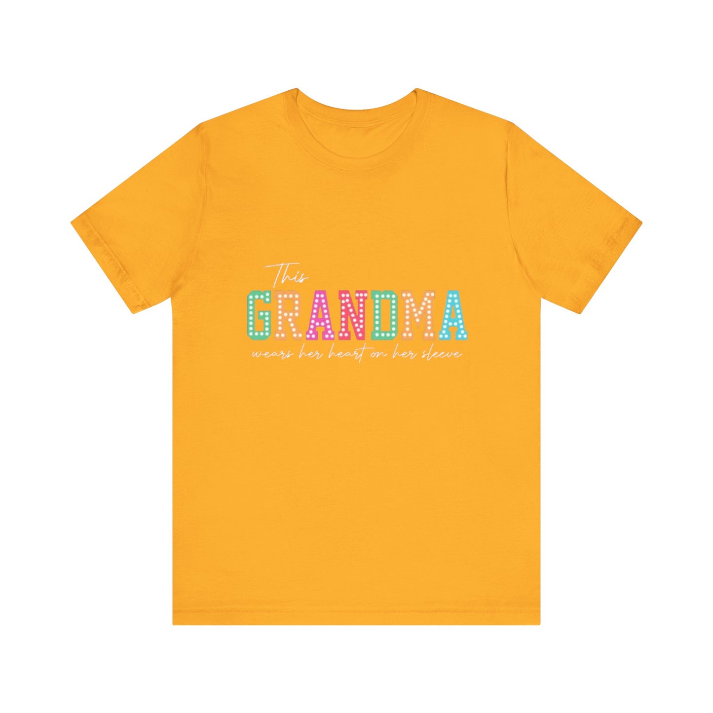 This Grandma Wears Her Heart On Her Sleeves T-Shirt