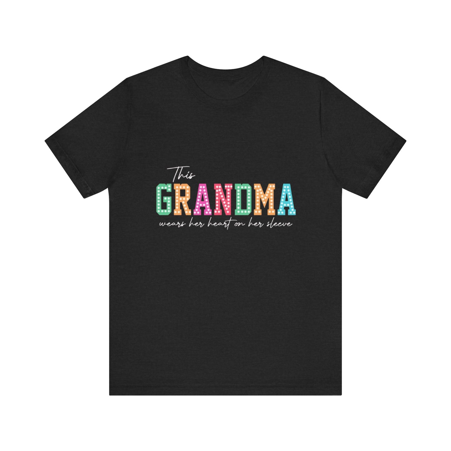 This Grandma Wears Her Heart On Her Sleeves T-Shirt