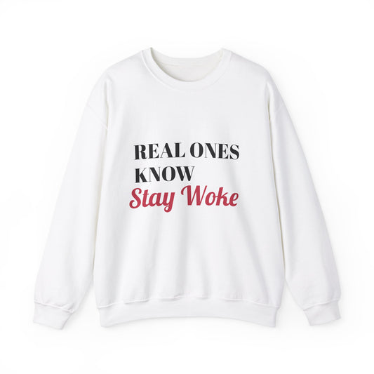 Real Ones Know Stay Woke Unisex Heavy Blend™ Crewneck Sweatshirt