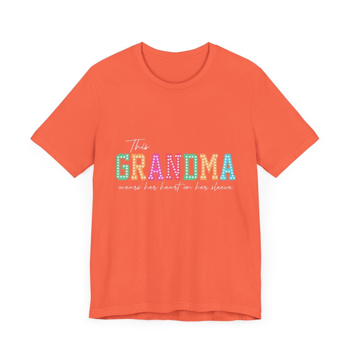 This Grandma Wears Her Heart On Her Sleeves T-Shirt