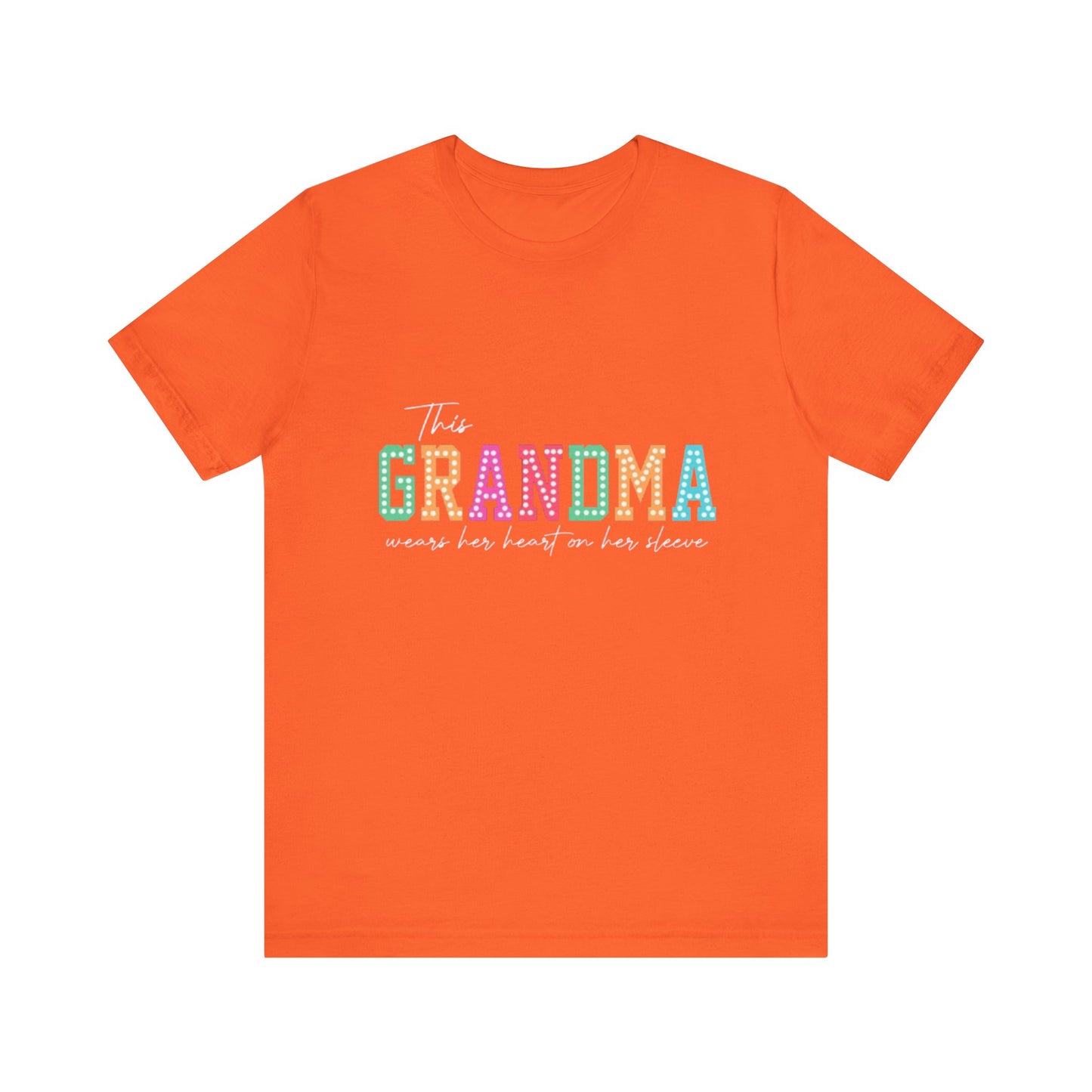 This Grandma Wears Her Heart On Her Sleeves T-Shirt