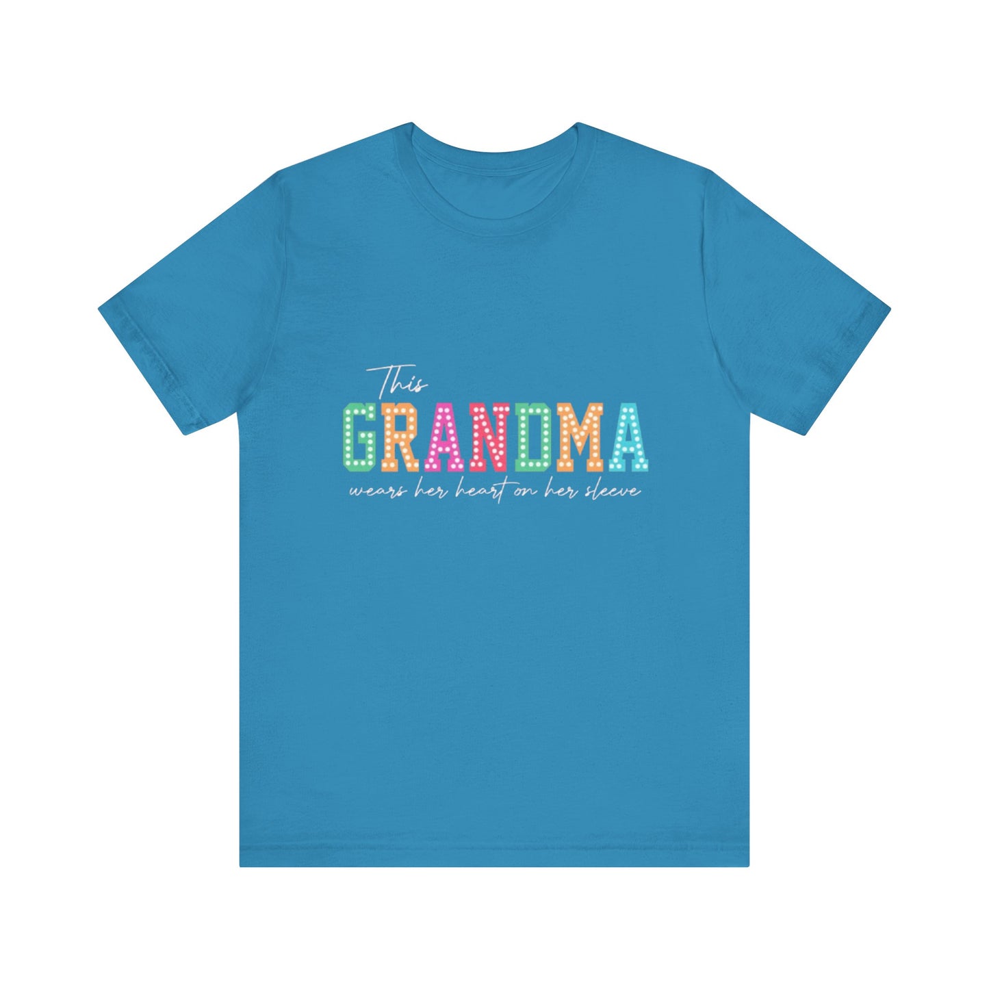This Grandma Wears Her Heart On Her Sleeves T-Shirt